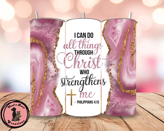 Philippians 4:13 Tumbler – 20oz Skinny Christian Cup with Lid and Straw | I Can Do All Things Through Christ