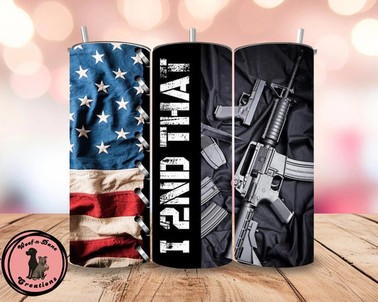 I 2nd That Tumbler | 20oz Patriotic Rifle Skinny Cup | USA Flag & Gun Rights Mug